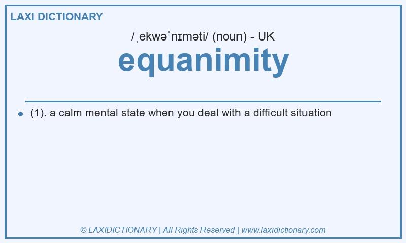 Definition equanimity in British English