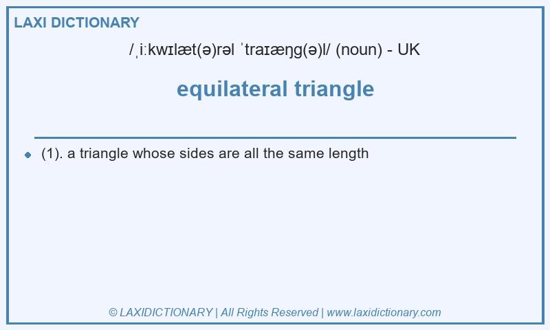 Definition equilateral triangle in British English
