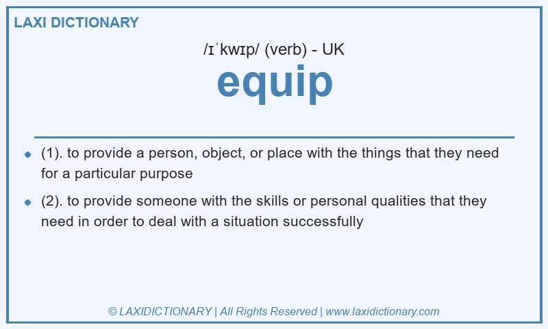 Definition equip in British English