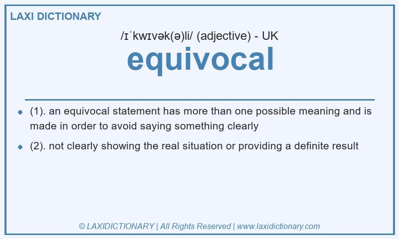 Definition equivocal in British English