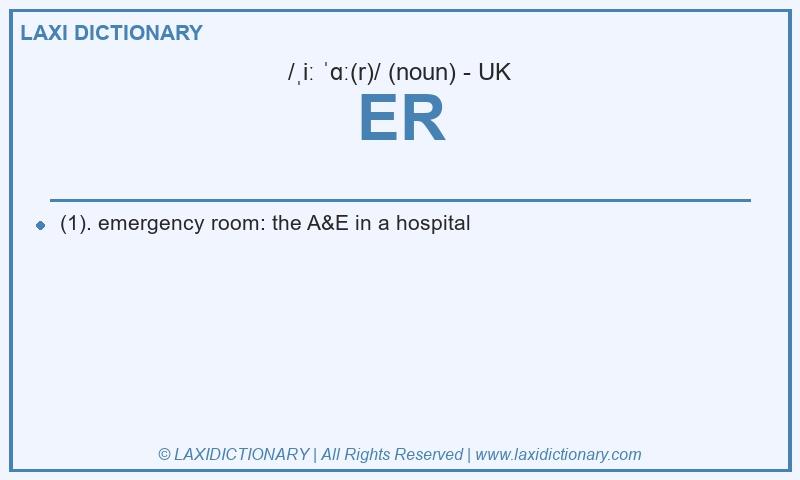 Definition ER in British English
