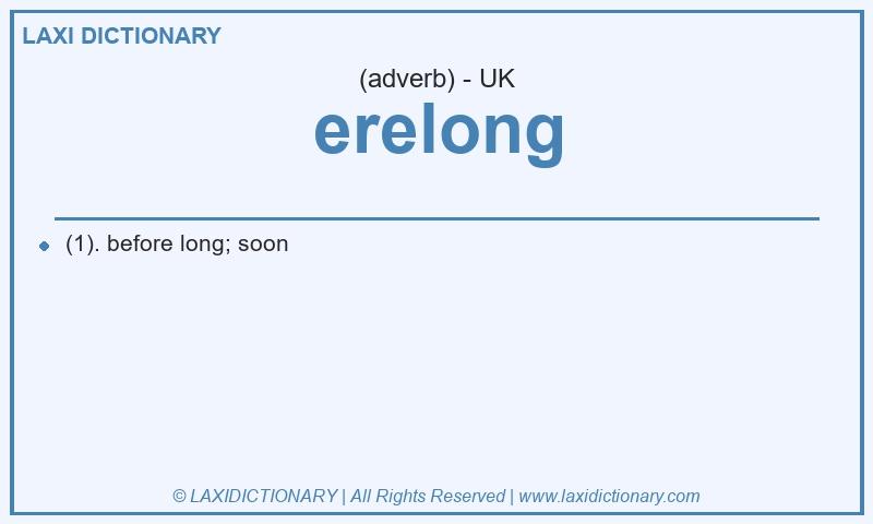 Definition erelong in British English