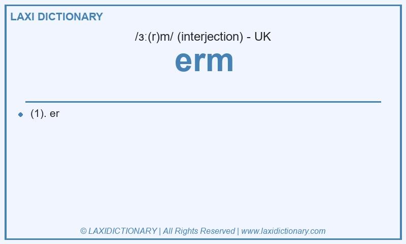 Definition erm in British English