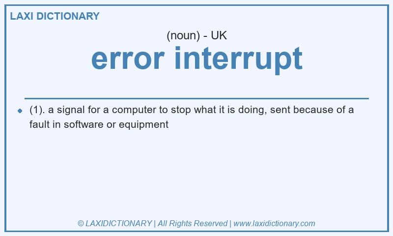 Definition error interrupt in British English