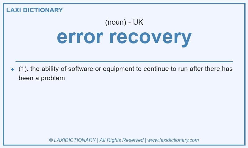 Definition error recovery in British English