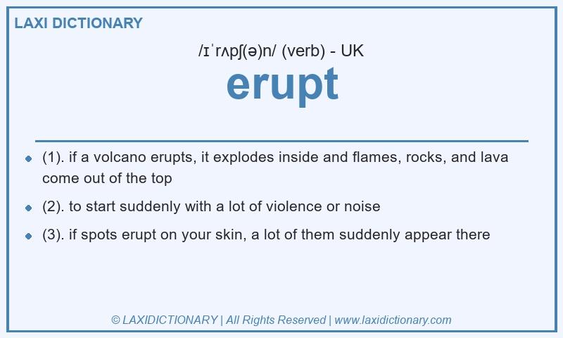 Definition erupt in British English