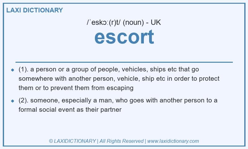 Definition escort in British English