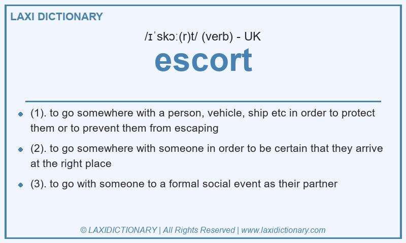 Definition escort in British English
