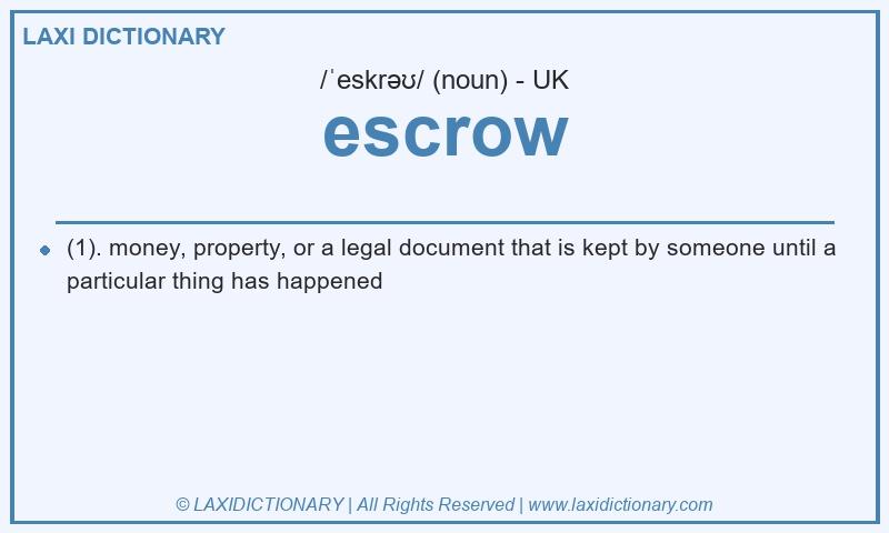Definition escrow in British English