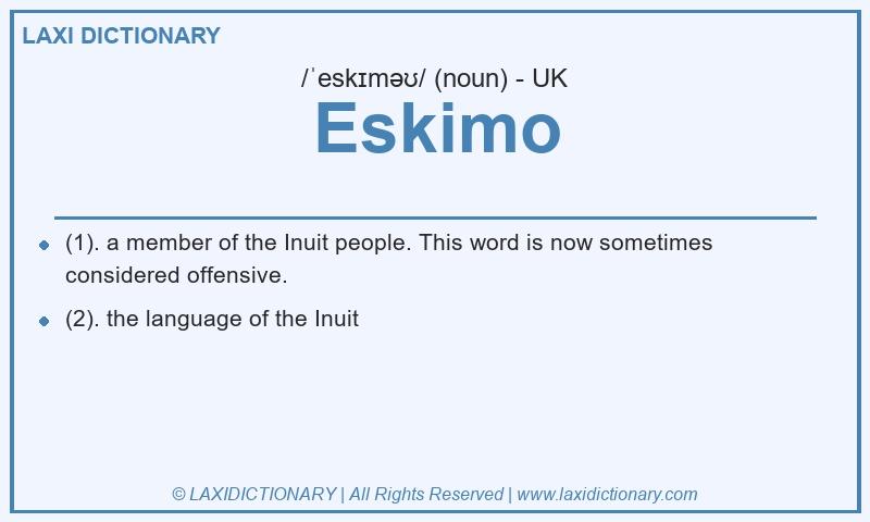 Definition Eskimo in British English