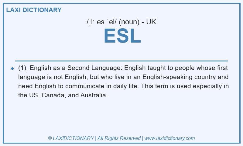 Definition ESL in British English