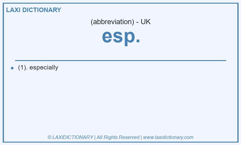 Definition esp. in British English