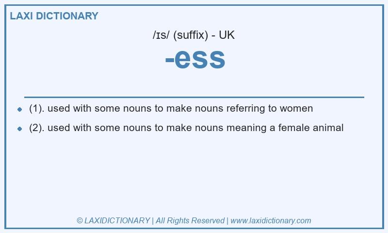 Definition -ess in British English