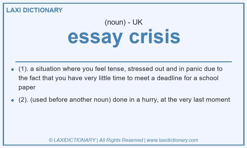 Definition essay crisis in British English