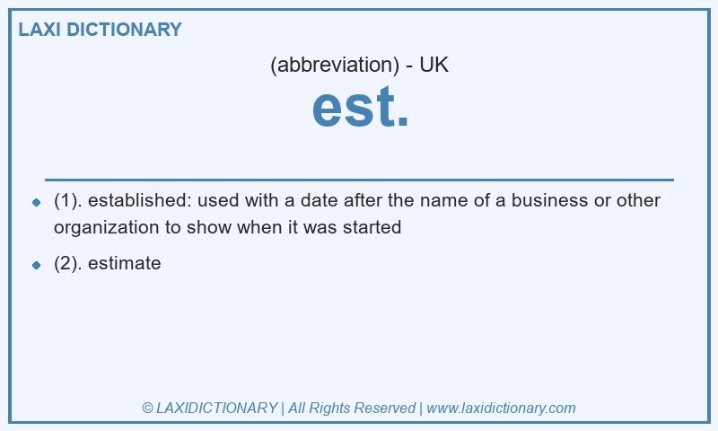 Definition est. in British English