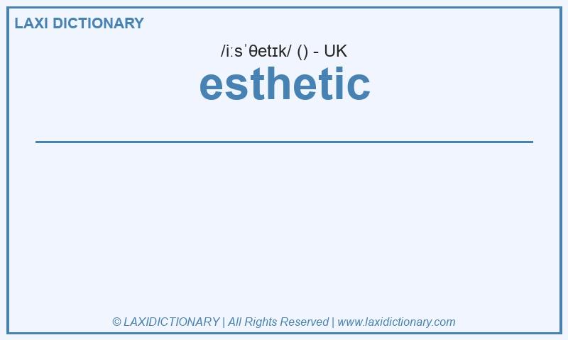 Definition esthetic in British English