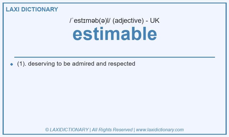 Definition estimable in British English