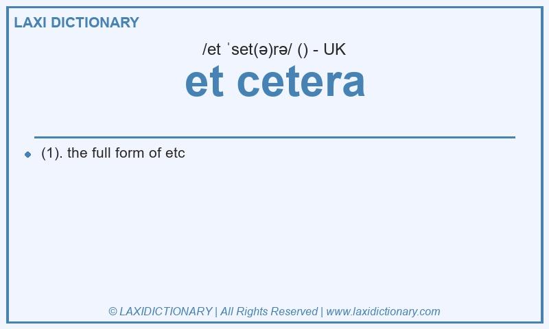 Definition et cetera in British English