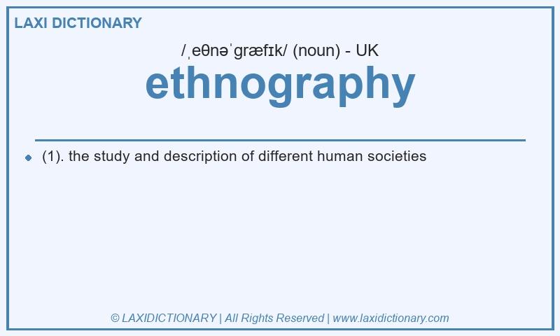 Definition ethnography in British English