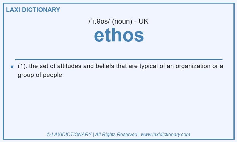 Definition ethos in British English