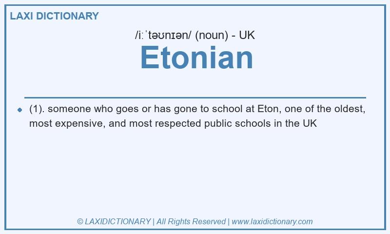 Definition Etonian in British English