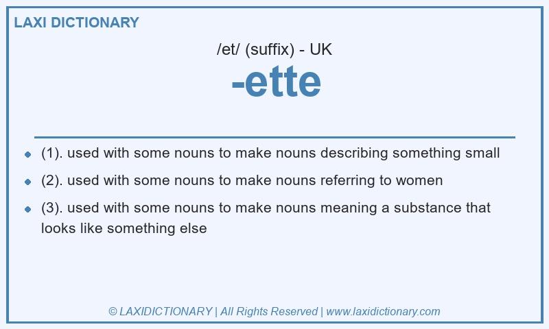 Definition -ette in British English