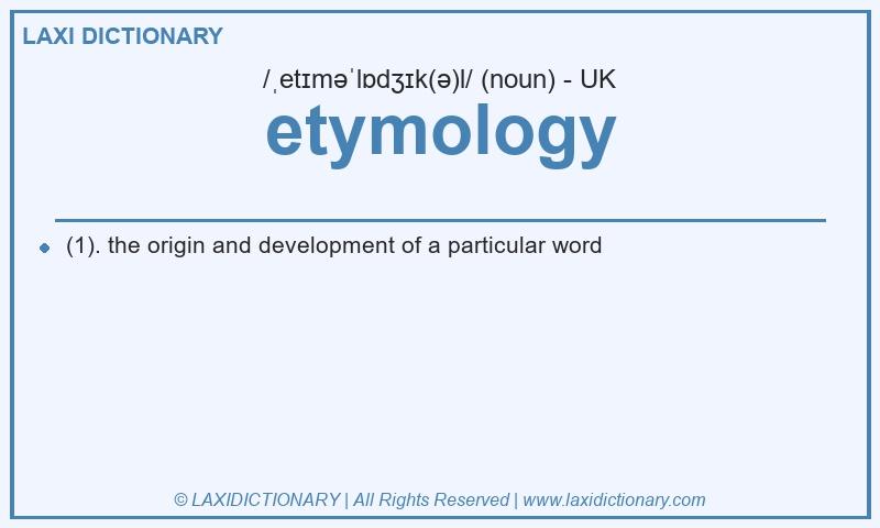 Definition etymology in British English