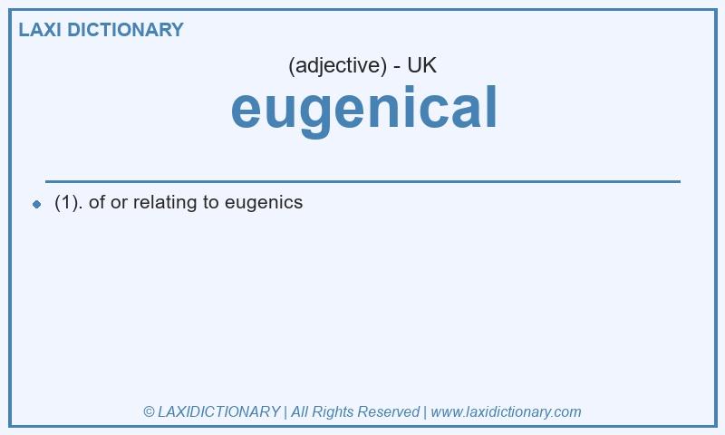 Definition eugenical in British English