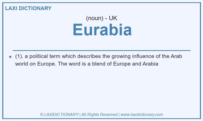 Definition Eurabia in British English