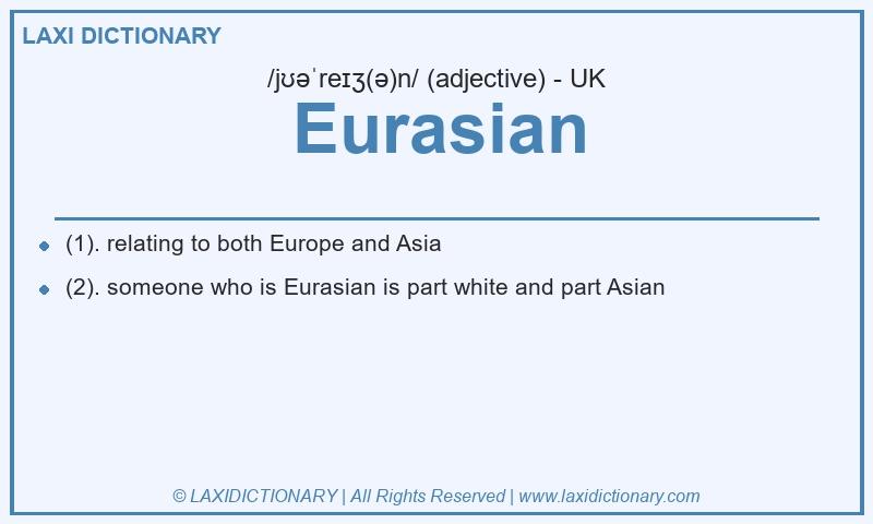 Definition Eurasian in British English