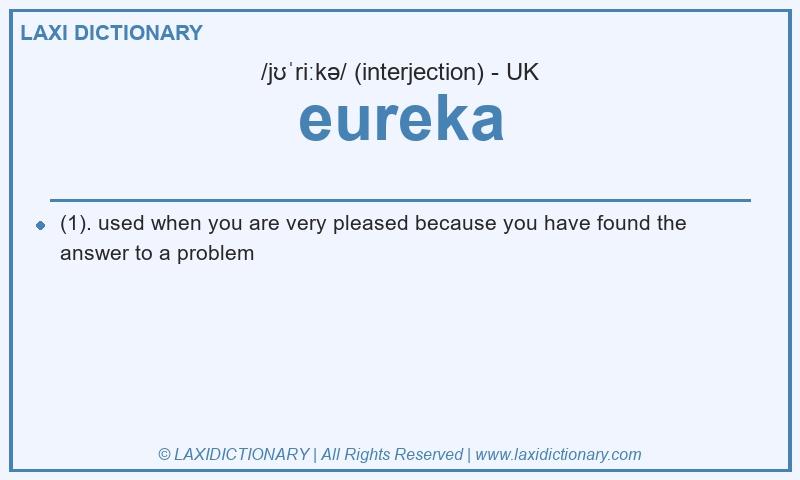 Definition eureka in British English