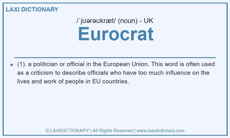 Definition Eurocrat in British English