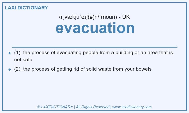 Definition evacuation in British English