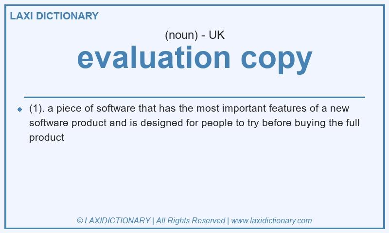 Definition evaluation copy in British English