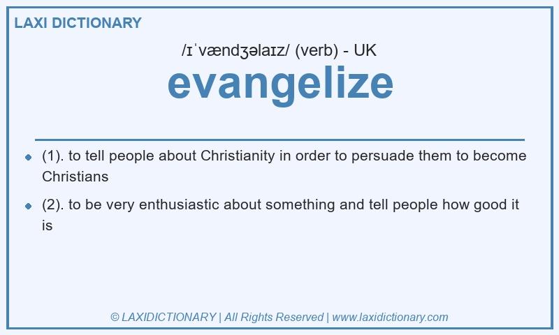 Definition evangelize in British English