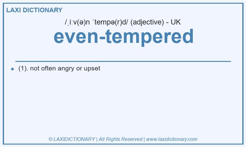 Definition even-tempered in British English
