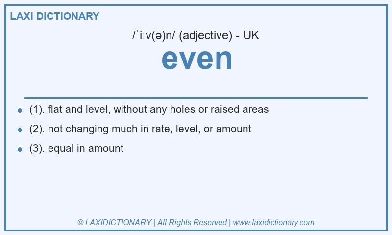 Definition even in British English