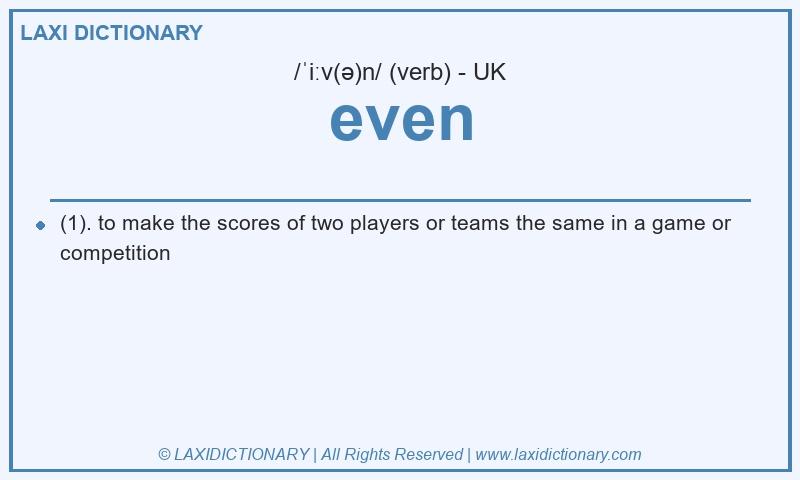 Definition even in British English