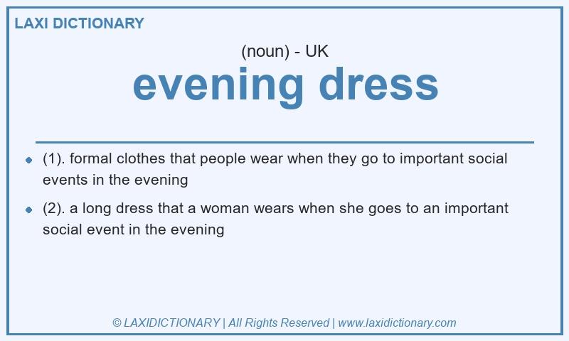 Definition evening dress in British English
