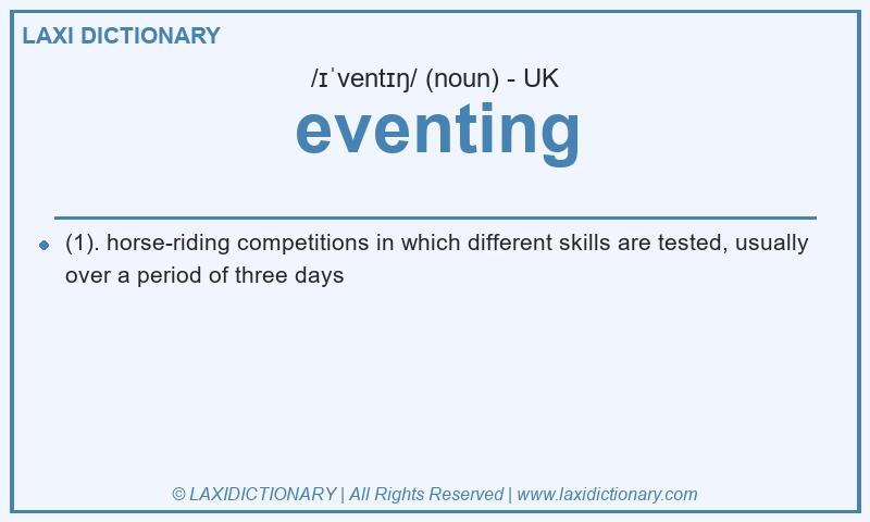 Definition eventing in British English