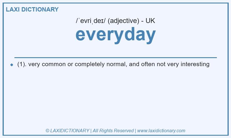 Definition everyday in British English