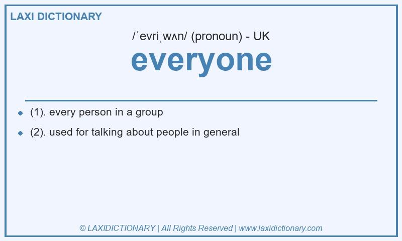 Definition everyone in British English
