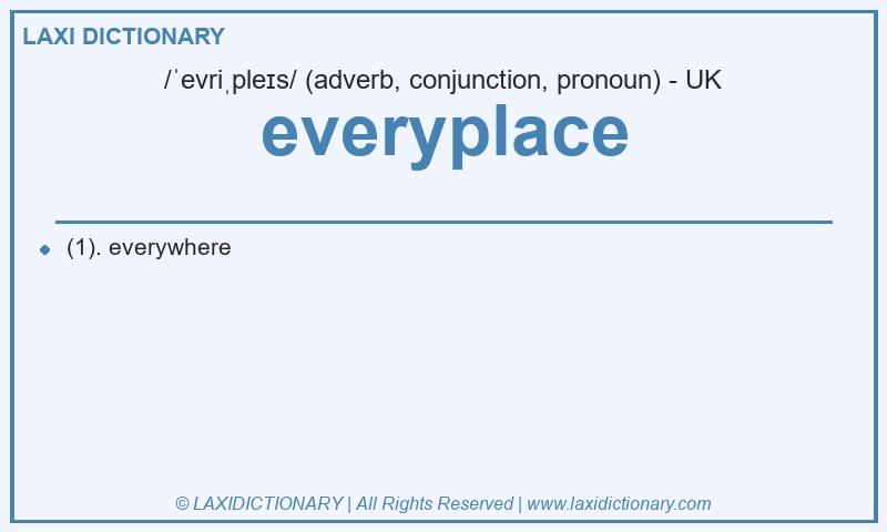 Definition everyplace in British English