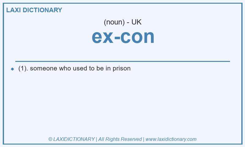 Definition ex-con in British English