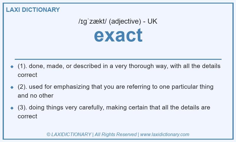 Definition exact in British English