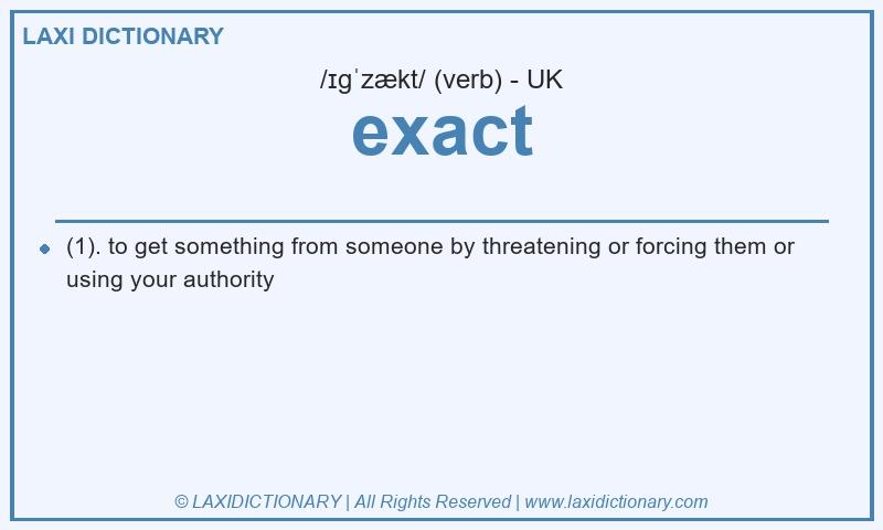 Definition exact in British English