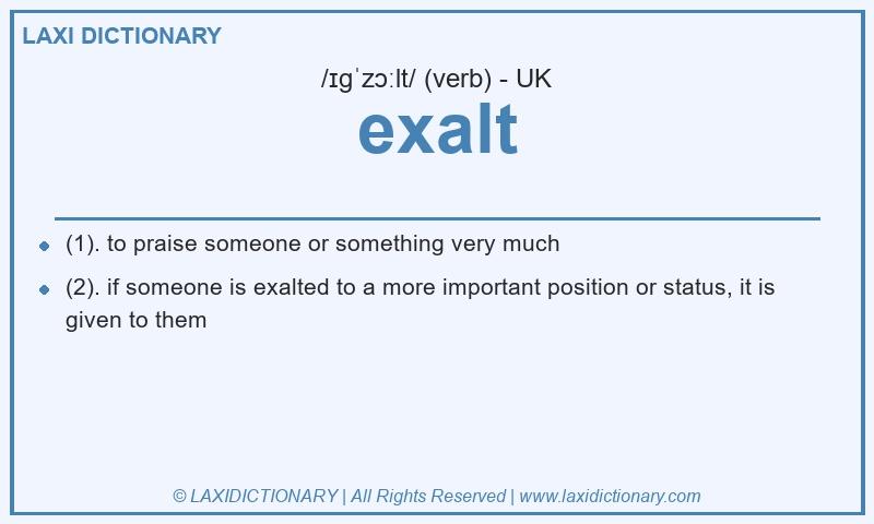 Definition exalt in British English