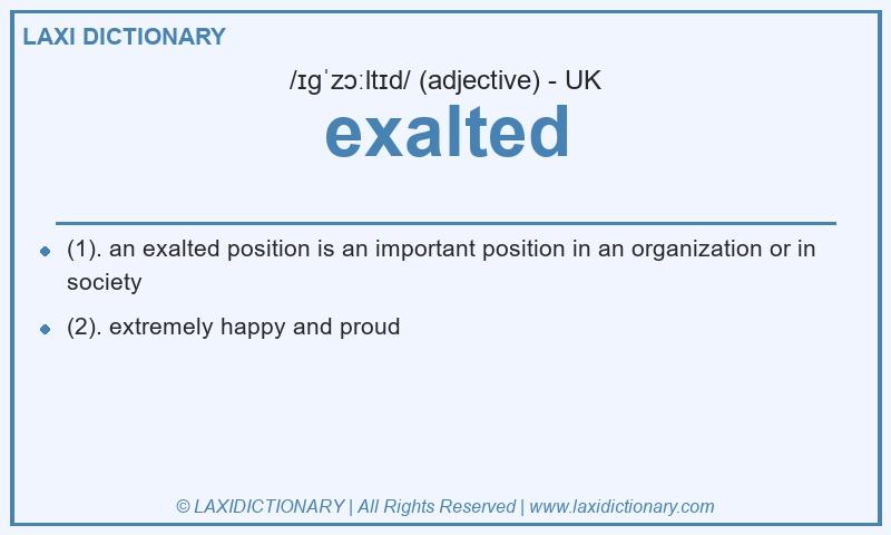 Definition exalted in British English