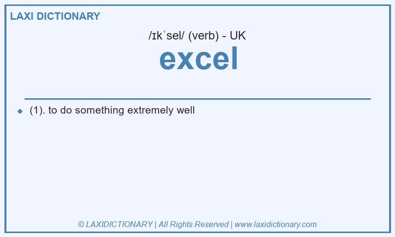 Definition excel in British English