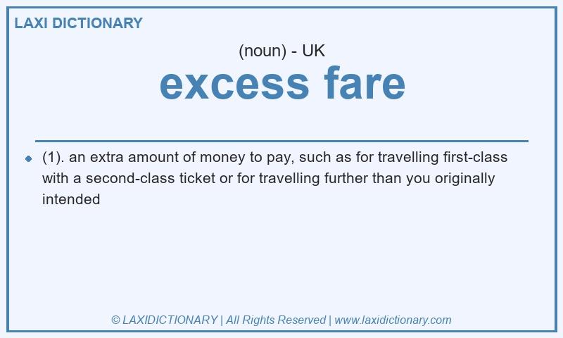 Definition excess fare in British English